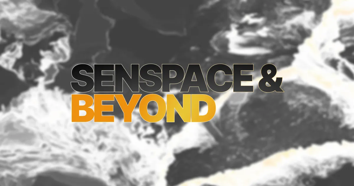 Senspace & Beyond